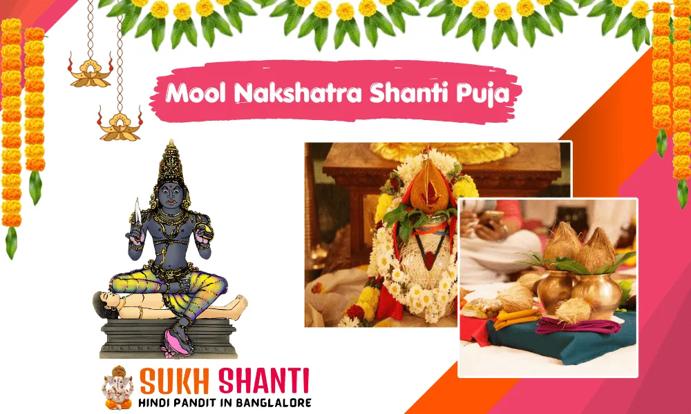 Mool Nakshatra Shanti Puja in Bangalore